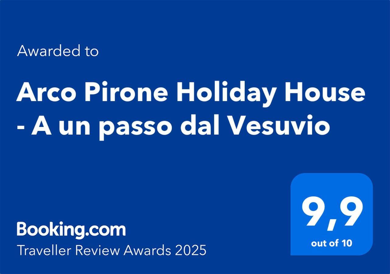 Arco Pirone House - A Un Passo Dal Vesuvio *